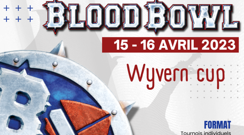 Affiche de la Wyvern Cup le tournois de Blood Bowl du Dragon Libournais